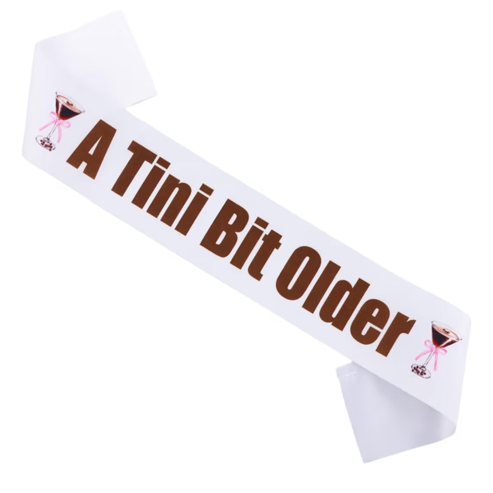 Espresso Martini Themed Sash - A Tini Bit Older